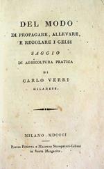 Del modo di propagare, allevare e regolare i gelsi