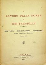 Il lavoro delle donne e dei fanciulli: guida pratica, legislazione vigente, giurisprudenza, indice alfabetico-analitico