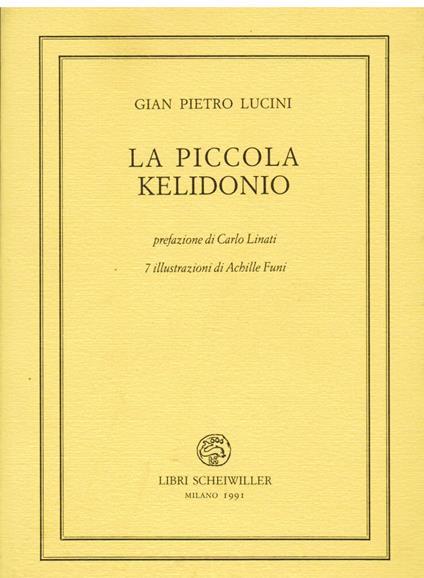 La piccola Kelidonio. Prefazione di Carlo Linati. 7 illustrazioni di Achille Funi - Gian Pietro Lucini - copertina