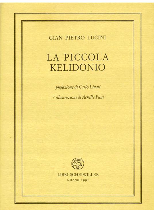 La piccola Kelidonio. Prefazione di Carlo Linati. 7 illustrazioni di Achille Funi - Gian Pietro Lucini - copertina