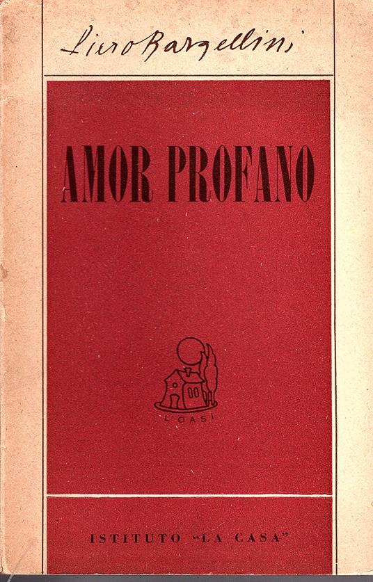 Amor profano - Piero Bargellini - copertina
