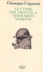 Lettere dal fronte a Gherardo Marone (1916-1918). Introduzione di Leone Piccioni