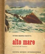 Alto mare. Piccola storia della navigazione