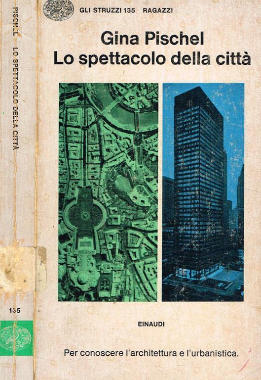 Lo spettacolo della citta - Gina Pischel - copertina