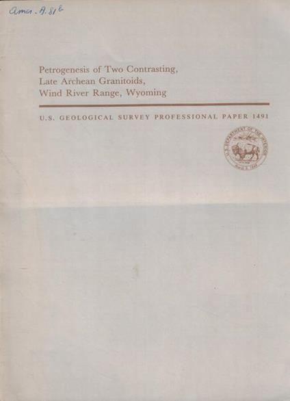 Petrogenesis of Two Contrasting, Late Archean Granitoids, Wind River Range, Wyoming - copertina