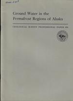 Ground Water in the Permafrost Regions of Alaska