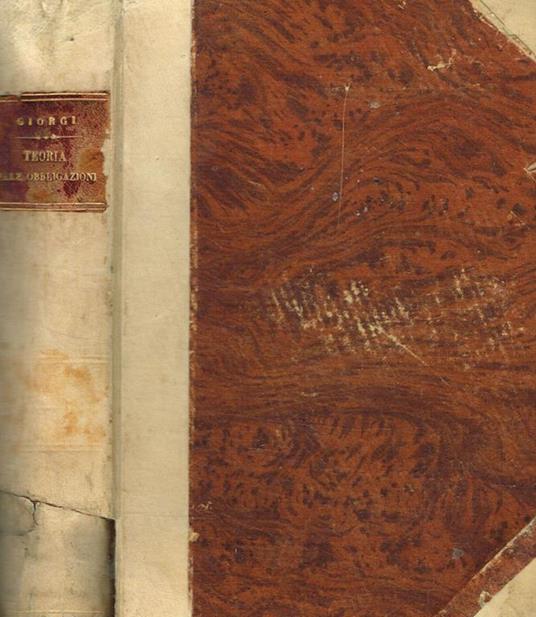 Teoria delle obbligazioni nel diritto moderno italiano. Vol.I - Giorgio Giorgi - copertina
