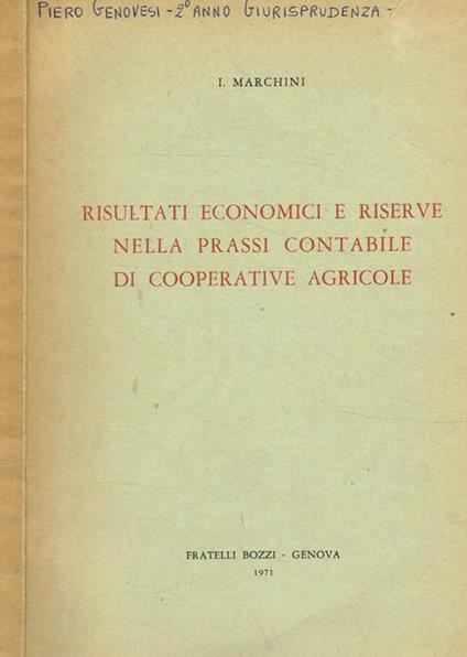 Risultati economici e riserve nella prassi contabile di cooperative agricole - Isa Marchini - copertina