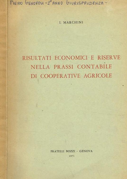 Risultati economici e riserve nella prassi contabile di cooperative agricole - Isa Marchini - copertina