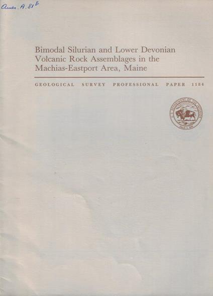 Bimodal Silurian and Lower Devonian Volcanic Rock Assemblages in the Machias-Eastport Area, Maine - copertina