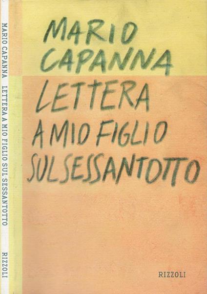 Lettera a mio figlio sul sessantotto - Mario Capanna - copertina
