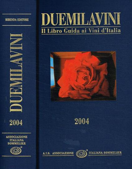 Duemilavini il libro guida ai vini d'italia 2004 - copertina