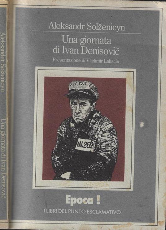 Una giornata di Ivan Denisovic - Aleksandr Solzenicyn - copertina