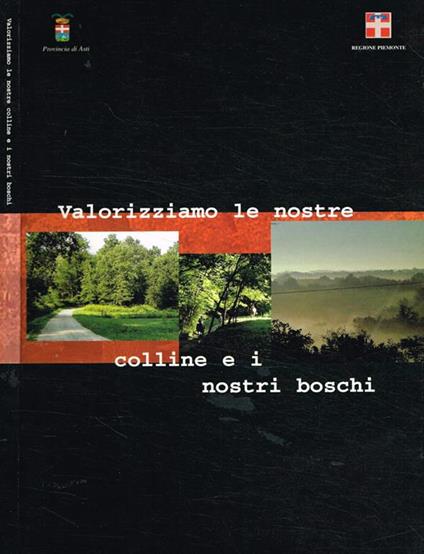 Valorizziamo le nostre colline e i nostri boschi - copertina