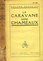 La caravane sans chameaux