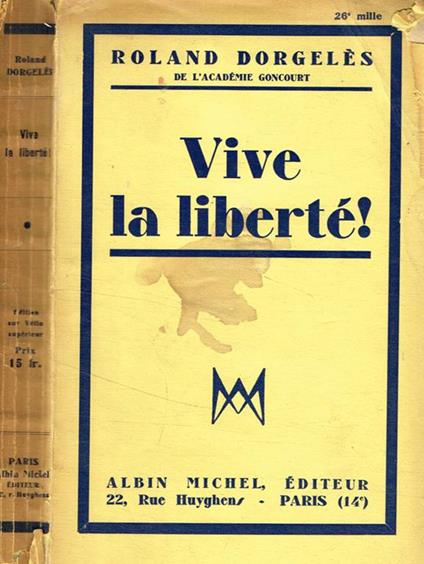 Vive la liberté - Roland Dorgeles - copertina