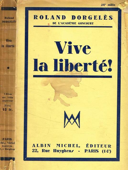 Vive la liberté - Roland Dorgeles - copertina