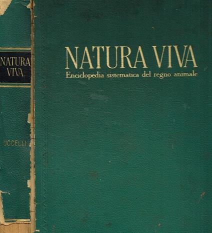 Natura viva. Enciclopedia sistematica del regno animale. Uccelli - copertina