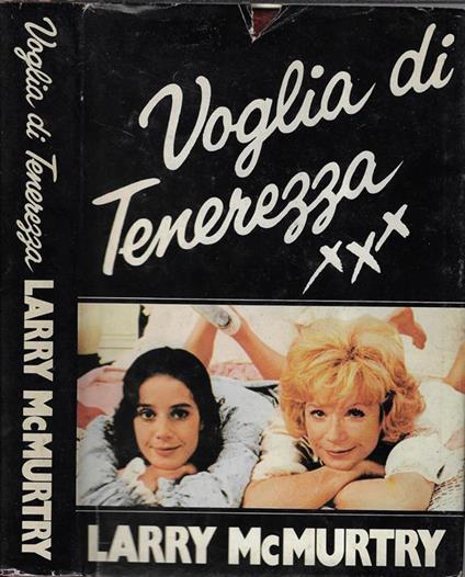 Voglia di tenerezza xxx - Larry McMurtry - copertina