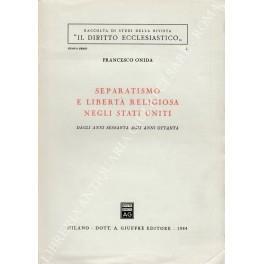 Separatismo e libertà religiosa negli Stati Uniti dagli anni Sessanta agli anni Ottanta - Francesco Onida - copertina