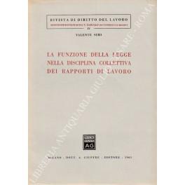 La funzione della legge nella disciplina collettiva dei rapporti di lavoro - Valente Simi - copertina