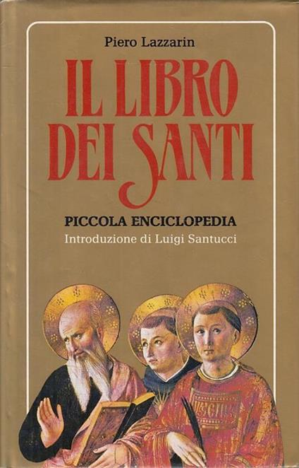 Il Libro Dei Santi Piccola Enciclopedia - Lazzari - copertina