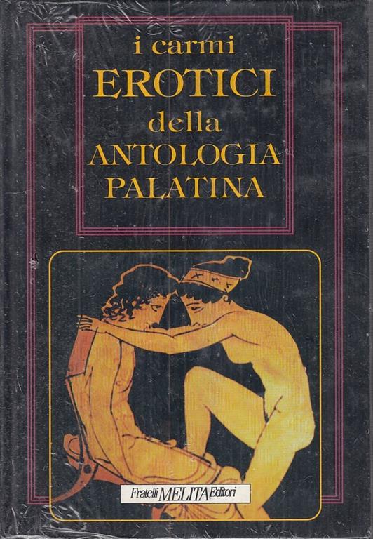 I Carmi Erotici Della Antologia Palatina - copertina