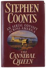 The CANNIBAL QUEEN. An Aerial Odissey across America