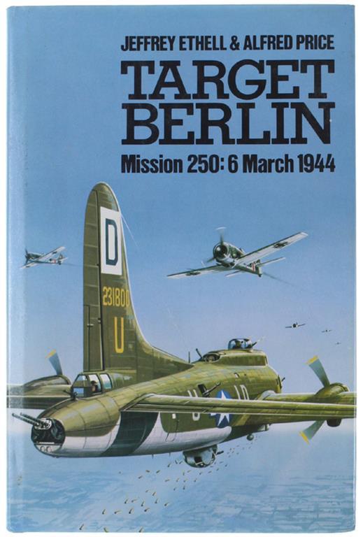 TARGET BERLIN. Mission 250: 6 March 1944 - copertina