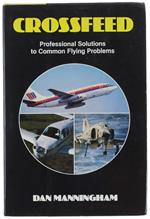 CROSSFEED. Professional Solutions to Common Flying Problems