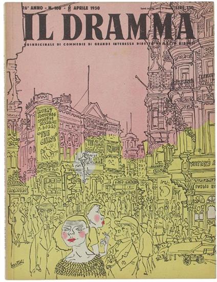 Il DRAMMA N. 106, aprile 1950. Copertina originale di Bartoli - copertina