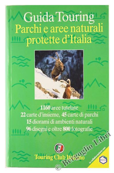 PARCHI E AREE NATURALI PROTETTE D'ITALIA - GUIDA TOURING. - copertina