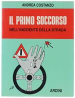 Il PRIMO SOCCORSO NELL'INCIDENTE DELLA STRADA