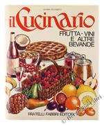 Il CUCINARIO.Volume 5: FRUTTA - VINI E ALTRE BEVANDE