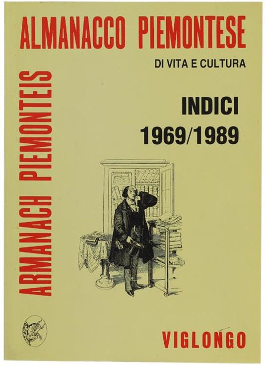 ALMANACCO PIEONTESE DI VITA E CULTURA (Armanach Piemonteis). INDICE DEI SOMMARI 1969/ 1989. - copertina