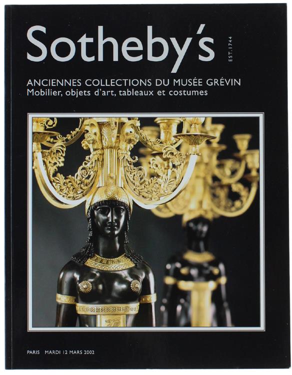 ANCIENNES COLLECTIONS DU MUSEE GREVIN. MOBILIER, OBJETS D'ART, TABLEAUX ET COSTUMES. Paris, Mardi 12 Mars 2002
