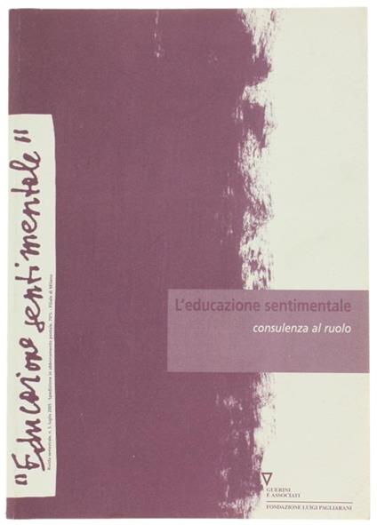 L' EDUCAZIONE SENTIMENTALE. N.5 - luglio 2005 : CONSULENZA AL RUOLO - copertina
