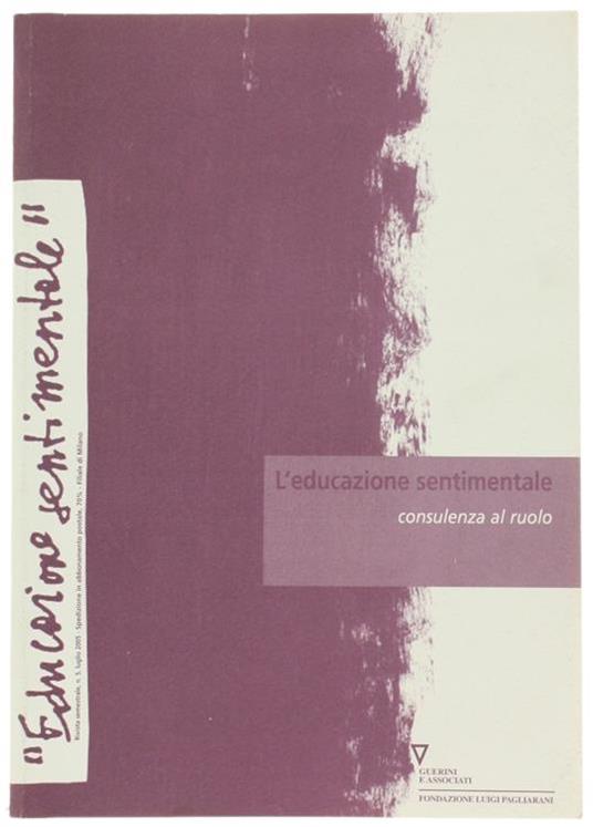 L' EDUCAZIONE SENTIMENTALE. N.5 - luglio 2005 : CONSULENZA AL RUOLO - copertina