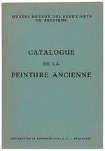 CATALOGUE DE LA PEINTURE ANCIENNE. Nouvelle Edition, Avec 86 illustrations