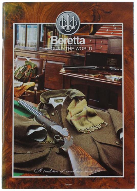 BERETTA AROUND THE WORLD (in italiano). Catalogo Armi Sportive 1996 - copertina