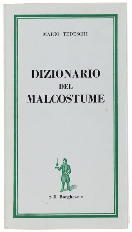 DIZIONARIO DEL MALCOSTUME - Mario Tedeschi - copertina