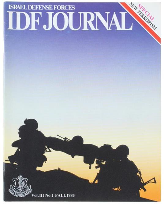 ISRAEL DEFENSE FORCES - IDF JOURNAL. Vol.III - No.1 - Fall 1985. - copertina
