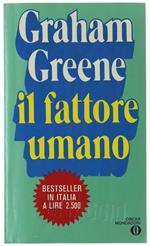 Il FATTORE UMANO. Romanzo