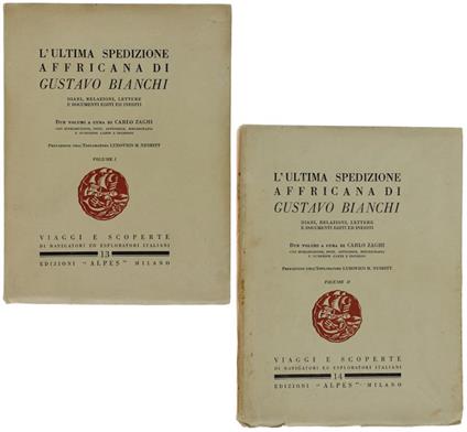 L' ULTIMA SPEDIZIONE AFFRICANA DI GUSTAVO BIANCHI. Diari, relazioni, lettere e documenti editi ed inediti. Volume I + Volume II - Carlo Zaghi - copertina