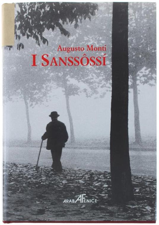 SANSSOSSI'. Introduzione di Aldo A. Mola. In appendice: "Augusto Monti: educatore e scrittore", - Augusto Monti - copertina