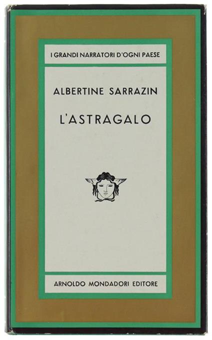 L' ASTRAGALO. Romanzo - Albertine Sarrazin - copertina