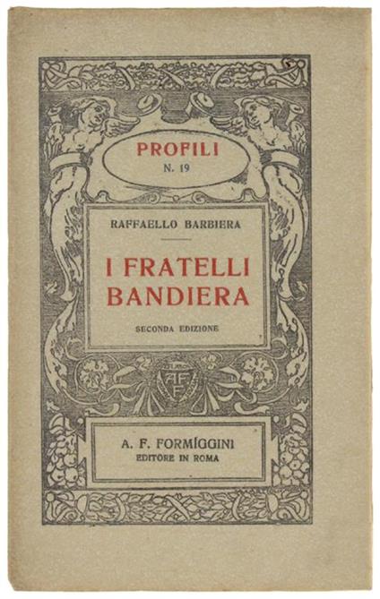 I FRATELLI BANDIERA - Raffaello Barbiera - copertina
