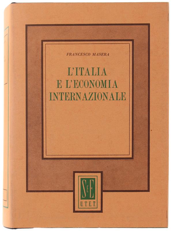L' ITALIA E L'ECONOMIA INTERNAZIONALE