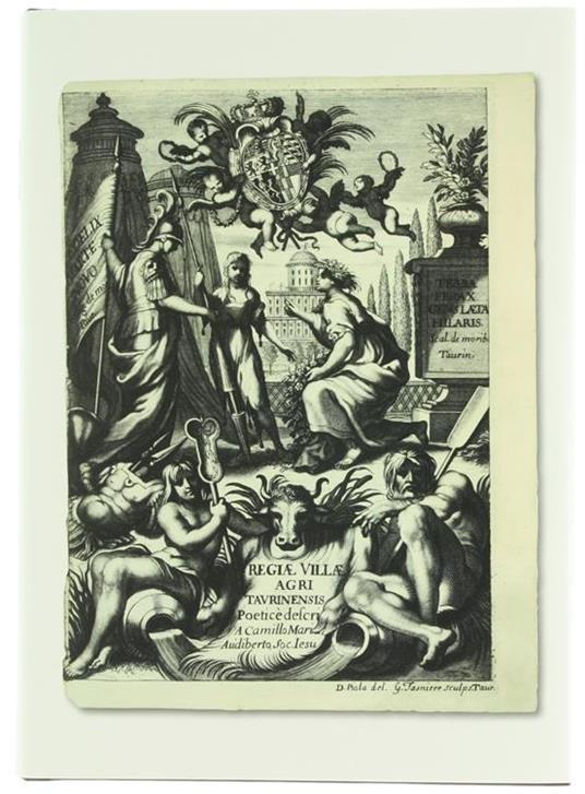 REGIAE VILLAE POETICE DESCRIPTAE ET REGIAE CELSITUDINI VICTORIS AMEDEI II Sabaudiae ducis, Pedemontij principid, Cypri regis, &c… Apposita poematum, & epigrammatum appendice - copertina