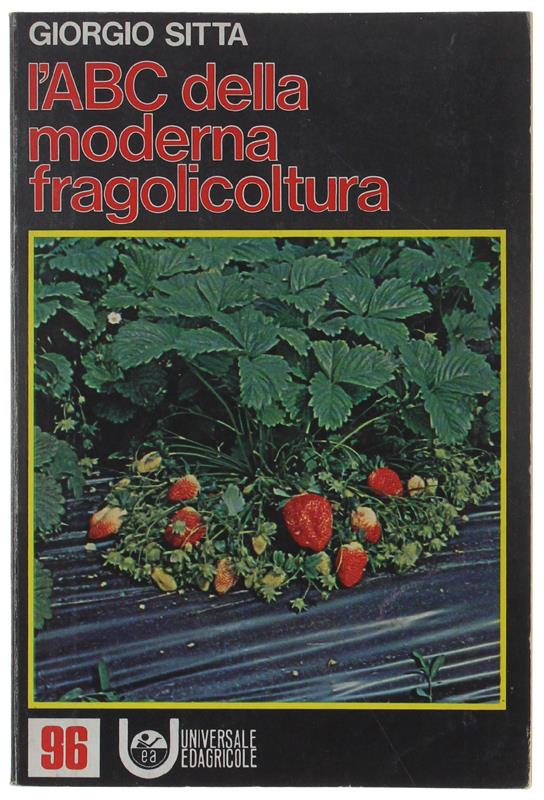 L' ABC DELLA MODERNA FRAGOLICOLTURA